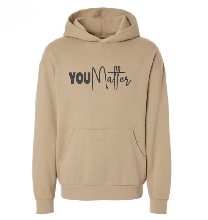You Matter Hoodie