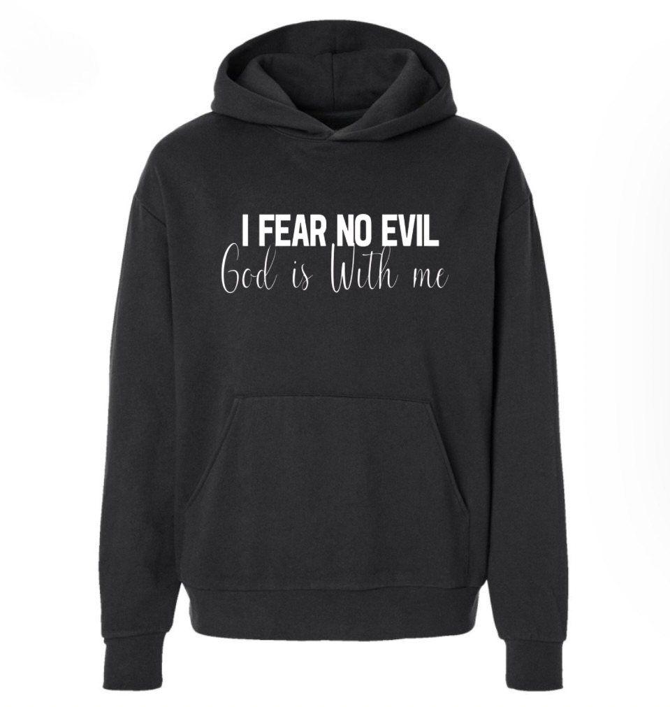 Fear No Evil Hoodie