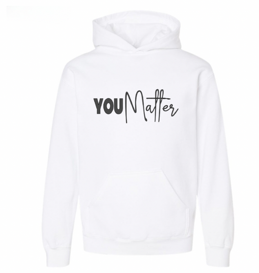 You Matter Hoodie