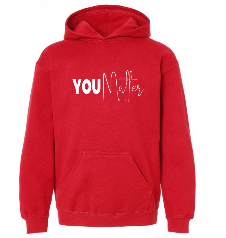 You Matter Hoodie